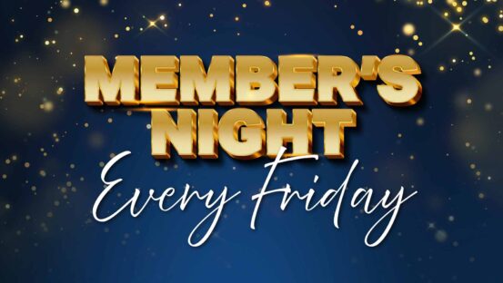 Friday Members Night